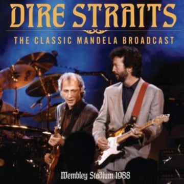 Dire Straits - The Classic Mandela Broadcast: Wembley Stadium 1988 - CD