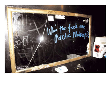 Arctic Monkeys - Who the Fuck Are Arctic Monkeys? - 10" Vinyl