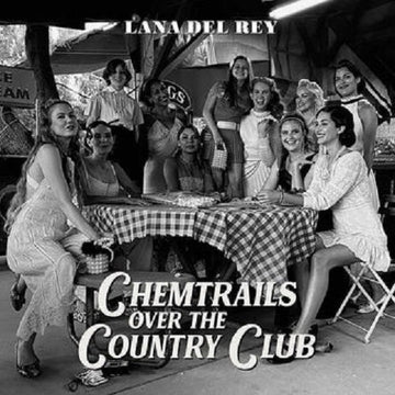 Lana Del Rey - Chemtrails Over The Country Club - LP - Vinyl