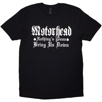 Motorhead Unisex T-Shirt: Nothing's Gonna Bring Us Down (Black)