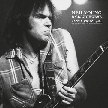 Neil Young With Crazy Horse - Santa Cruz 1984: The Catalyst Club Broadcast Recording - 2LP - Vinyl