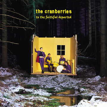 The Cranberries - To The Faithful Departed (2023 Deluxe Remastered & Expanded Edition) - 2LP - Gatefold Black Vinyl