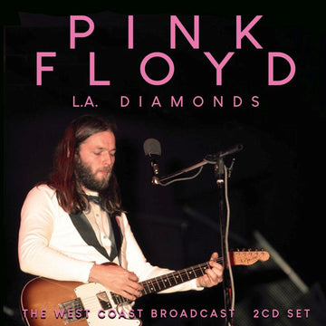 Pink Floyd - L.A. Diamonds: The West Coast Broadcast - CD