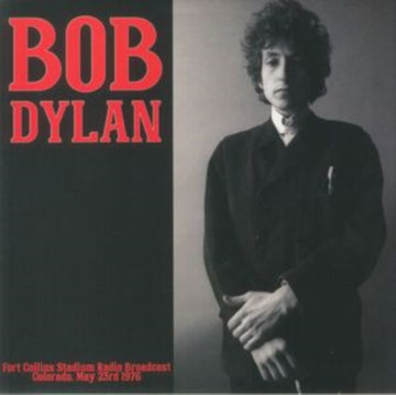 Bob Dylan - Fort Collins Stadium radio broadcast, Colorado, May 23, 1976 - LP - Vinyl