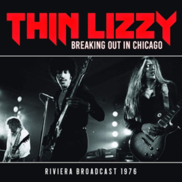 Thin Lizzy - Breaking Out in Chicago: Riviera Broadcast 1976 - CD