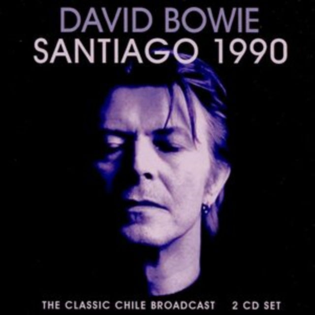 David Bowie - Santiago 1990: The Classic Chile Broadcast - CD