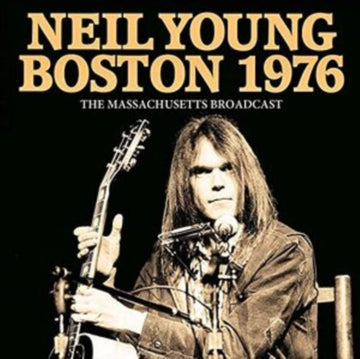 Neil Young - Boston 1976: The Massachusetts Broadcast - CD