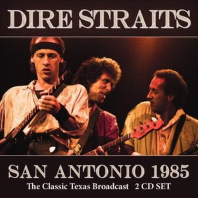 Dire Straits - San Antonio 1985: The Classic Texas Broadcast - CD