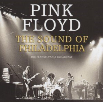 Pink Floyd - The Sound of Philadelphia: The Pennsylvania Broadcast - CD