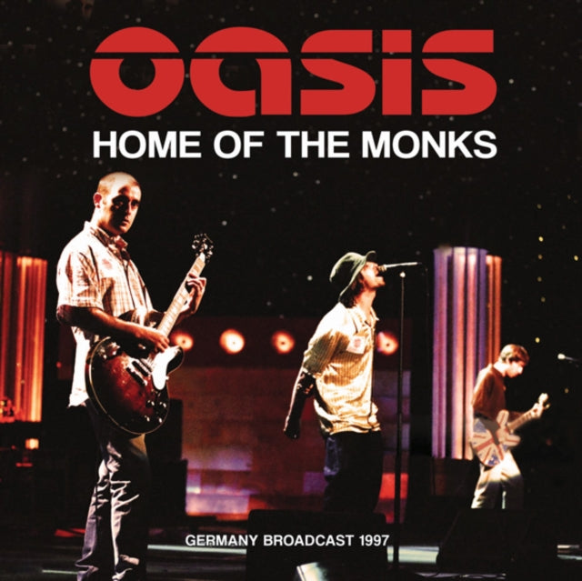 Oasis - Home of the Monks: Germany Broadcast 1997 - CD