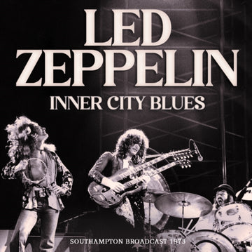 Led Zeppelin - Inner City Blues: Southampton Broadcast 1973 - CD