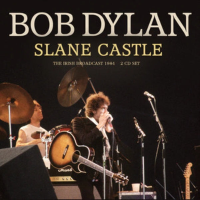 Bob Dylan - Slane Castle: The Irish Broadcast 1984  - CD