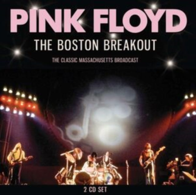 Pink Floyd - The Boston Breakout: The Classic Massachusetts Broadcast - CD