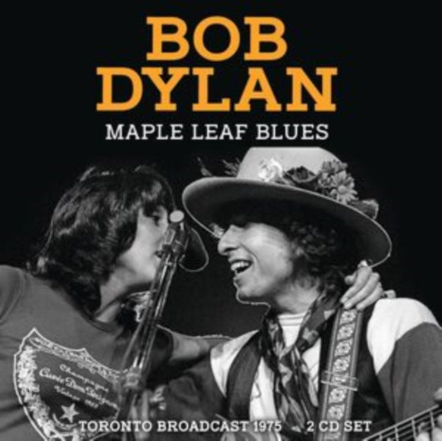 Bob Dylan - Maple Leaf Blues: Toronto Broadcast 1975  - CD