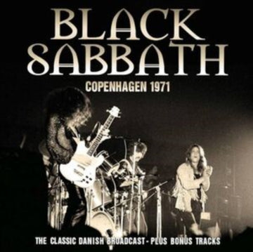 Black Sabbath - Copenhagen 1971: The Classic Danish Broadcast - Plus Bonus Tracks - CD