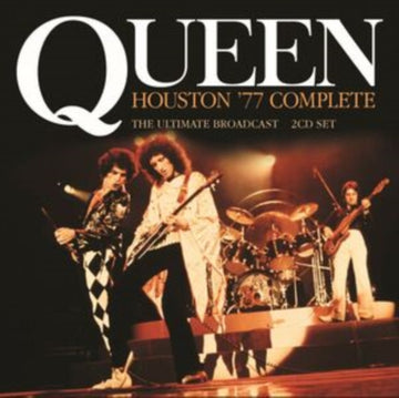 Queen - Houston '77 Complete: The Ultimate Broadcast - CD