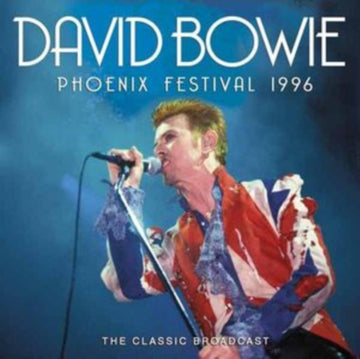 David Bowie - Phoenix Festival 1996: The Classic Broadcast - CD