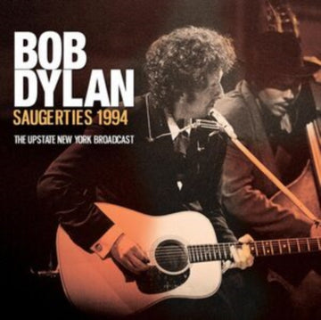 Bob Dylan -  Saugerties 1994: The Upstate New York Broadcast  - CD