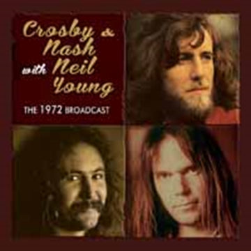 Crosby, Nash and Young - The 1972 Broadcast - CD