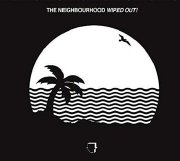 The Neighbourhood - Wiped Out! - 2LP - Vinyl