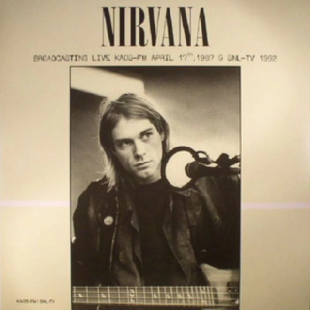 Nirvana - Broadcasting live KAOS-FM, April 17th, 1987 & SNL-TV 1992 - LP - Vinyl