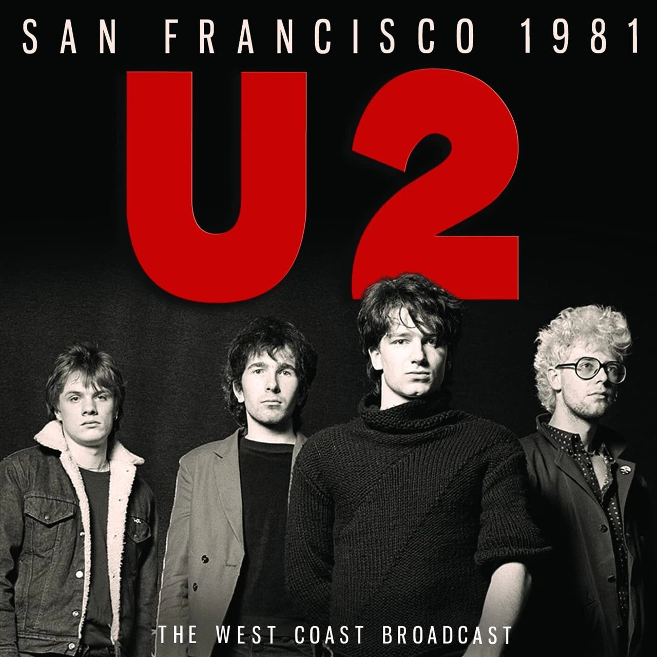 U2 - San Francisco 1981: The West Coast Broadcast -  CD