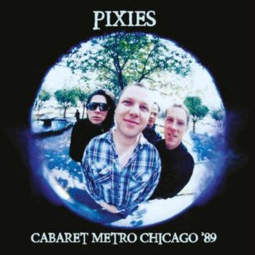 Pixies - Cabaret Metro Chicago '89 - LP - Vinyl