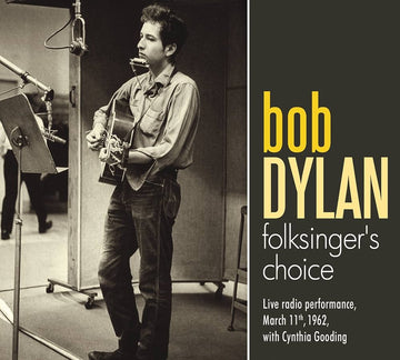 Bob Dylan - Folksinger's Choice - Live Radio Performance, March 11, 1962 - CD