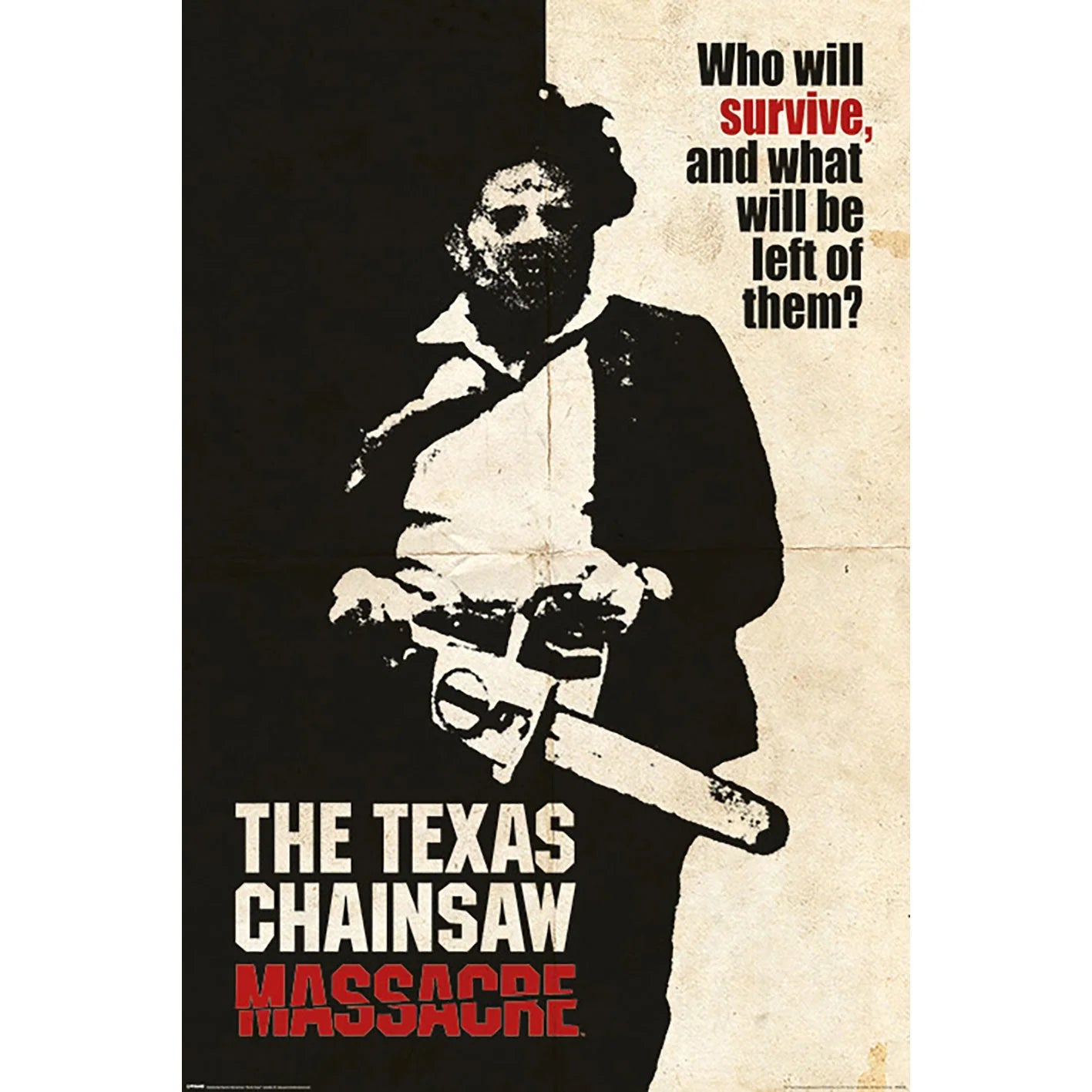 The Texas Chainsaw Massacre - Leatherface - Who Will Survive? - Maxi Poster