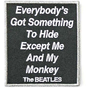 The Beatles Standard Patch: Everybody's Got Something To Hide Except Me And My Monkey
