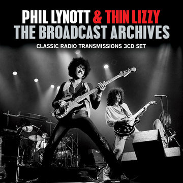 Phil Lynott & Thin Lizzy - The Broadcast Archives - 3 CD Set
