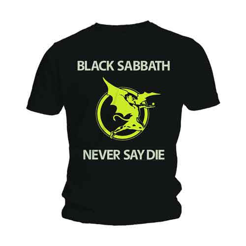 Black Sabbath Unisex T-Shirt: Never Say Die (Black)