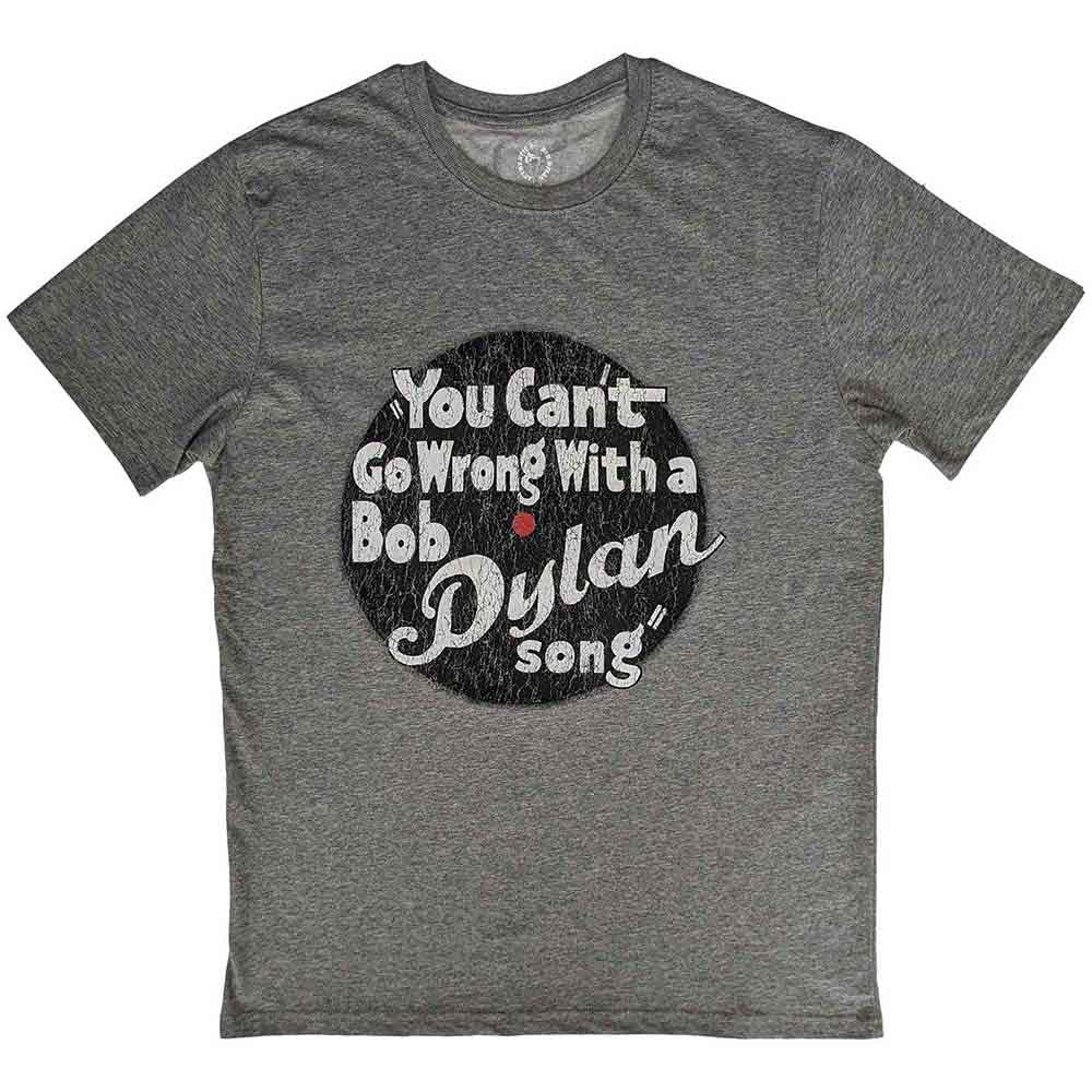 Bob Dylan Unisex T-Shirt: You can't go wrong (Grey)