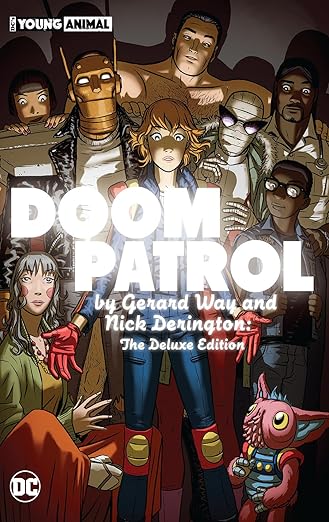 Doom Patrol by Gerard Way and Nick Derington: The Deluxe Edition - Hardback Graphic Novel