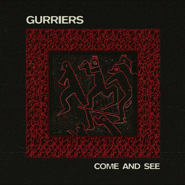 Gurriers - Come and See - LP - Vinyl