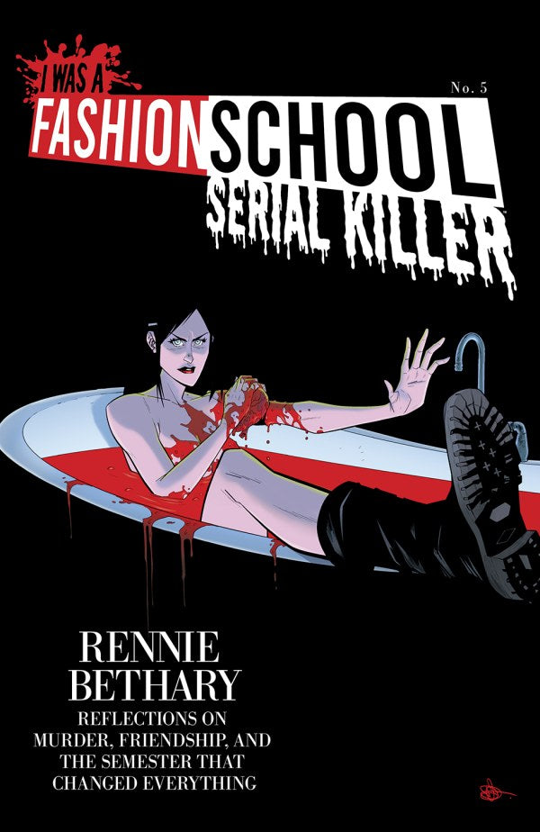 Image Comics - I Was a Fashion School Serial Killer #5 - Cover B Daniel Hillyard Blood Bath Variant (Aug 13)