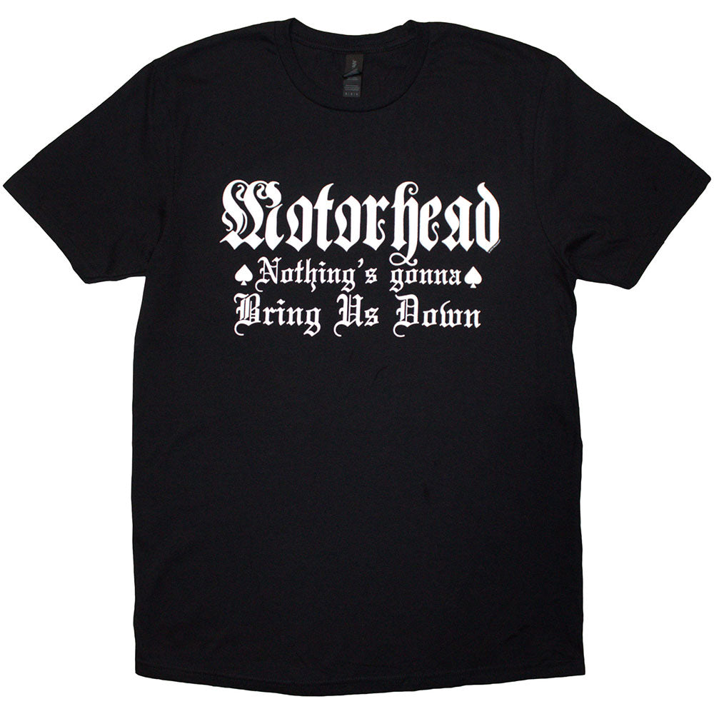 Motorhead Unisex T-Shirt: Nothing's Gonna Bring Us Down (Black)