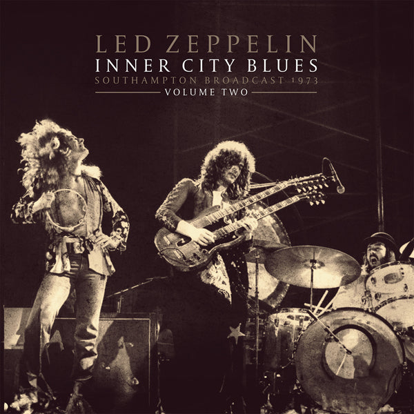 Led Zeppelin - Inner City Blues: Southampton Broadcast 1973 Vol. 2 - 2LP - Vinyl