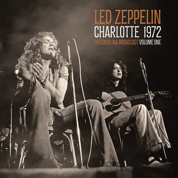 Led Zeppelin - Charlotte 1972: The Carolina Broadcast, Volume One - 2LP - Clear Vinyl