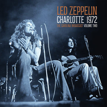 Led Zeppelin - Charlotte 1972: The Carolina Broadcast, Volume Two - 2LP - White Vinyl