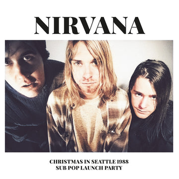 Nirvana - Christmas in Seattle 1988: Sub Pop Launch Party - 2LP - Vinyl