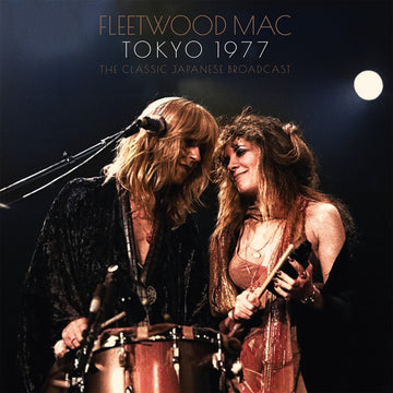 Fleetwood Mac - Tokyo 1977: The Classic Japanese Broadcast - 2LP - Vinyl