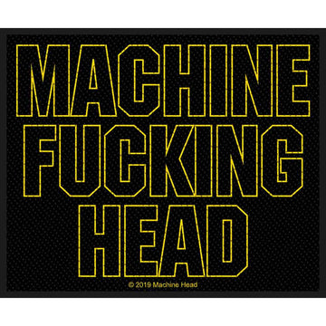 Machine Head Standard Patch: Machine Fucking Head