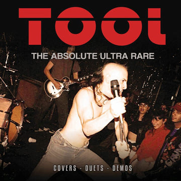 Tool - The Absolute Ultra Rare: Covers, Duets, Demos  - CD