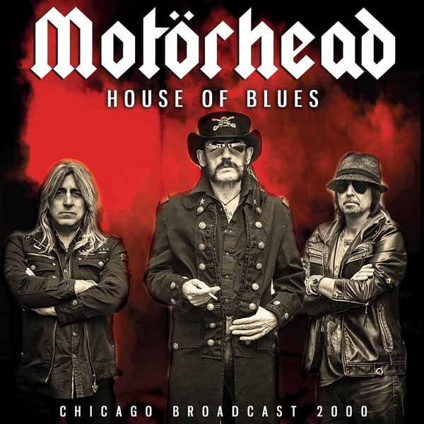 Motorhead - House of Blues: Chicago Broadcast 2000 - CD