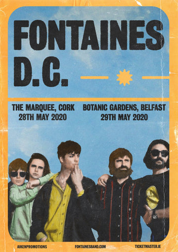 Fontaines D.C. - The Marquee, Cork - Botanic Gardens, Belfast - May 2020 - Mini Poster